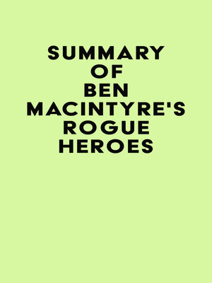 cover image of Summary of Ben Macintyre's Rogue Heroes